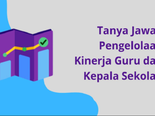 Jelaskan Manfaat Fitur Pengelolaan Kinerja di PMM Bagi Guru dan Kepala Sekolah? Simak Jawabannya Disini!