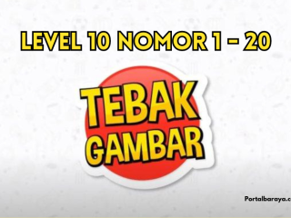 TERBARU 2024! Kunci Jawaban Tebak Gambar Level 10 Nomor 1 Sampai 20, Auto Naik Level